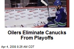 Oilers Eliminate Canucks From Playoffs