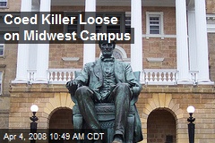 Coed Killer Loose on Midwest Campus