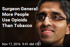 Surgeon General: More People Use Opioids Than Tobacco