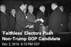 &#39;Faithless&#39; Electors Speaking Up, Reaching Out to Stop Trump