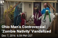 Ohio Man&#39;s Controversial &#39;Zombie Nativity&#39; Vandalized