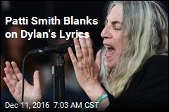 Patti Smith Blanks on Dylan&#39;s Lyrics