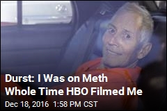 Durst: I Was on Meth Whole Time HBO Filmed Me