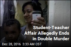 Student-Teacher Affair Allegedly Ends in Double Murder