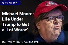 Michael Moore Has 5 Tasks for Disillusioned Lefties