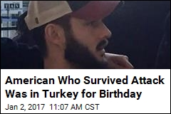 American Survivor of Turkey Attack Calls Himself &#39;Luckiest&#39;