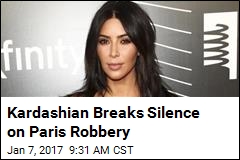 Kardashian Breaks Silence on Paris Robbery