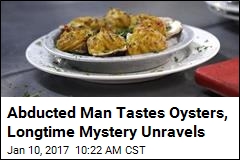 How a Plate of Oysters Helped Abducted Man Find His Family