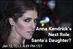 Anna Kendrick&#39;s Next Role: Santa&#39;s Daughter?