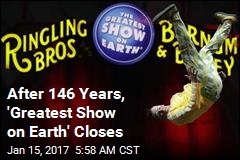 Big Top Goes Down: Ringling Bros. Circus Closing