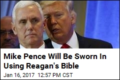 Mike Pence Will Be Sworn In Using Reagan&#39;s Bible