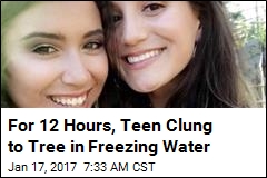 For 12 Hours, Teen Clung to Tree in Freezing Water
