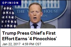 Trump Press Chief&#39;s First Effort Earns &#39;4 Pinocchios&#39;