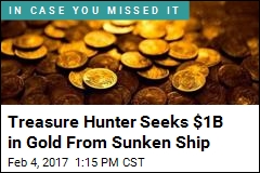 Treasure Hunter Seeks $1B in Gold From Sunken Ship