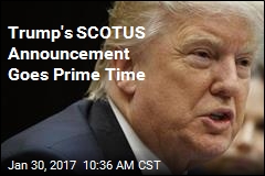 Trump Will Name SCOTUS Pick Live on TV Tuesday Night