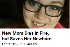 Quick-Thinking Mom Saves Newborn in Fatal Fire
