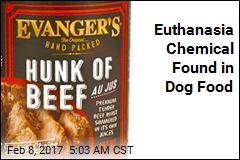 Euthanasia Chemical Found in Dog Food