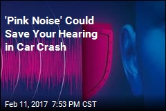 &#39;Pink Noise&#39; Could Save Your Hearing in Car Crash