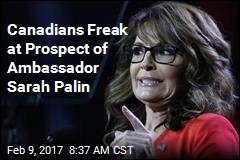 Canadians Badly Want Sarah Palin to Stay in Alaska