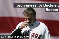 Forgiveness for Buckner, Boston