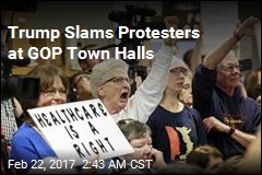 Trump Slams 'So-Called Angry Crowds' at GOP Town Halls
