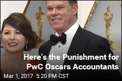 Here&#39;s the Punishment for PwC Oscars Accountants