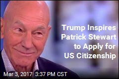 Patrick Stewart Wants Citizenship to Oppose Trump