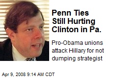 Penn Ties Still Hurting Clinton in Pa.