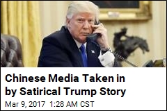 Satirical Trump Story Fools Chinese Media