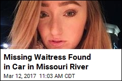 Missing Waitress Found in Car in Missouri River