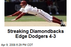 Streaking Diamondbacks Edge Dodgers 4-3