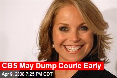 CBS May Dump Couric Early