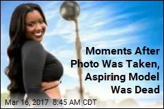 Moments After Photo Was Taken, Aspiring Model Was Dead