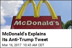 McDonald&#39;s Twitter Account Briefly Calls Trump &#39;Disgusting&#39;