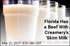 Florida Has a Beef With Creamery&#39;s &#39;Skim Milk&#39;