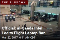 Feds Say Intelligence Prompted Flight Laptop Ban