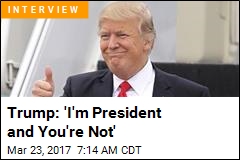 Trump: No Credibility Issue Because I&#39;m Usually Right