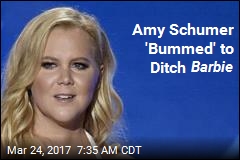 Amy Schumer Won&#39;t Be Barbie After All