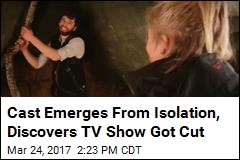 Cast Emerges From Isolation, Discovers TV Show Got Cut