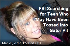 FBI Searching for Teen Who May Have Been Tossed in Gator Pit