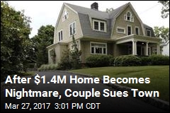 After $1.4M Home Becomes Nightmare, Couple Sue Town