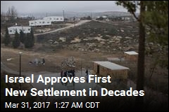 Israel Approves First New Settlement Since &#39;90s