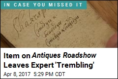 Item on Antiques Roadshow Leaves Expert &#39;Trembling&#39;