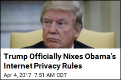 Trump Officially Nixes Obama&#39;s Internet Privacy Rules