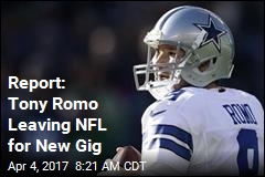 Report: Tony Romo Leaving NFL for New Gig