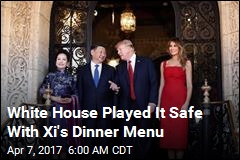 White House Played It Safe With Xi&#39;s Dinner Menu