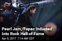 Pearl Jam, Tupac Inducted Into Rock Hall of Fame