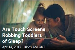 Are Touch Screens Robbing Toddlers of Sleep?