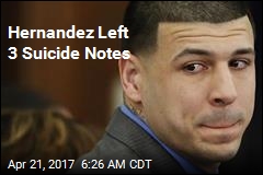 Hernandez Left 3 Suicide Notes