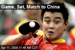 Game, Set, Match to China